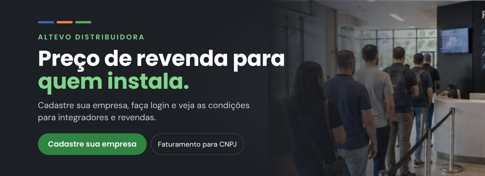 Preço de revenda para quem instala: cadastre sua empresa
